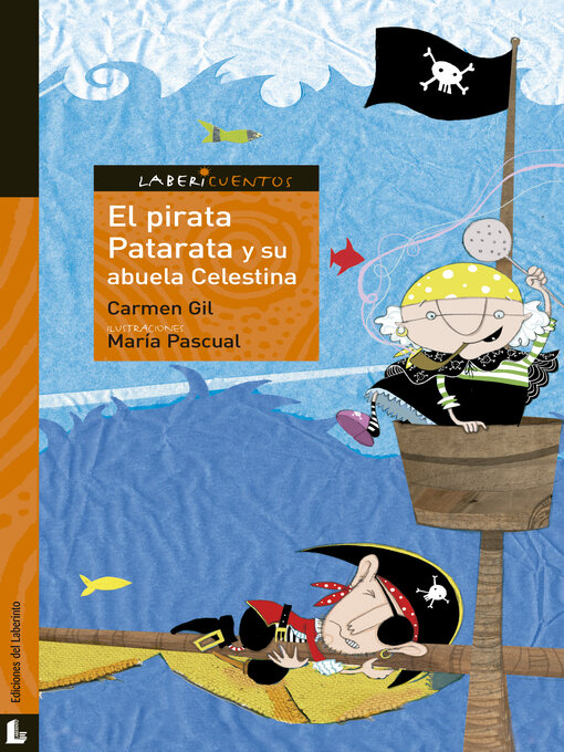 Title details for El pirata Patarata y su abuela Celestina by Carmen Gil - Available